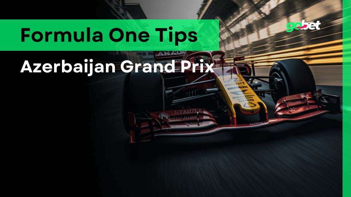 gobet f1 azerbaijan grand prix tips