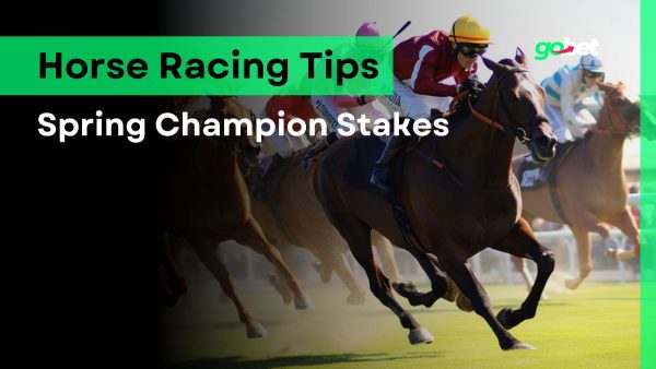 gobet spring champion stakes tips