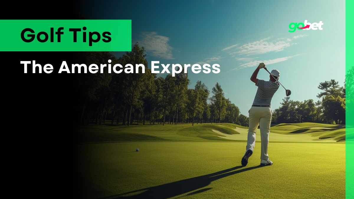 gobet the american express golf betting tips