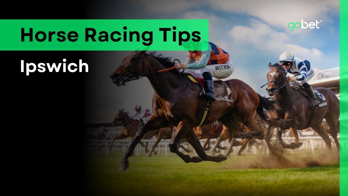 gobet ipswich horse racing tips