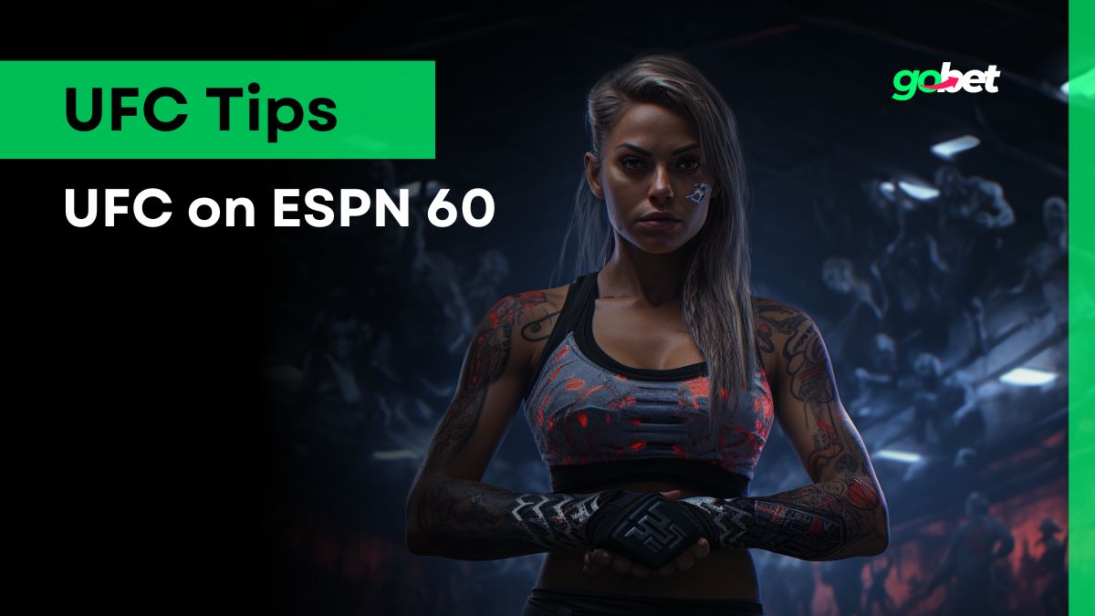 gobet ufc on espn 60 tips