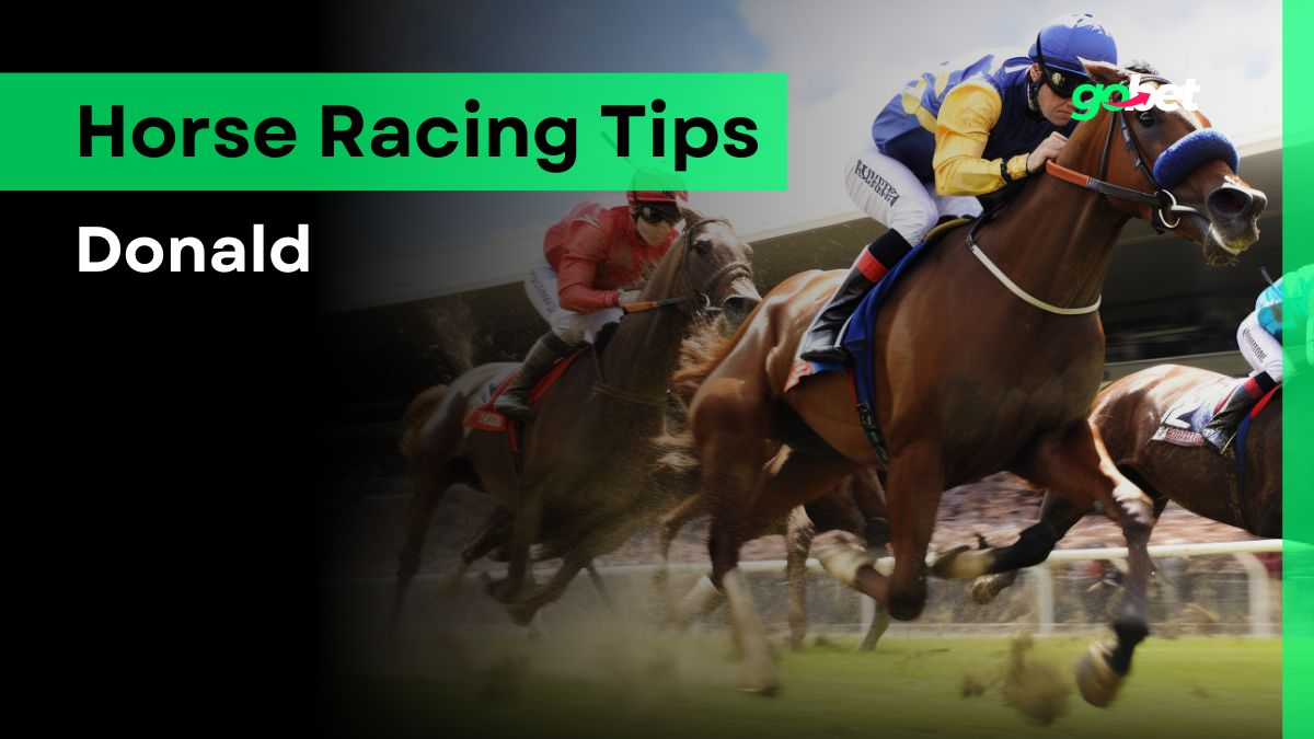 Donald Racing Tips - 7/4/25