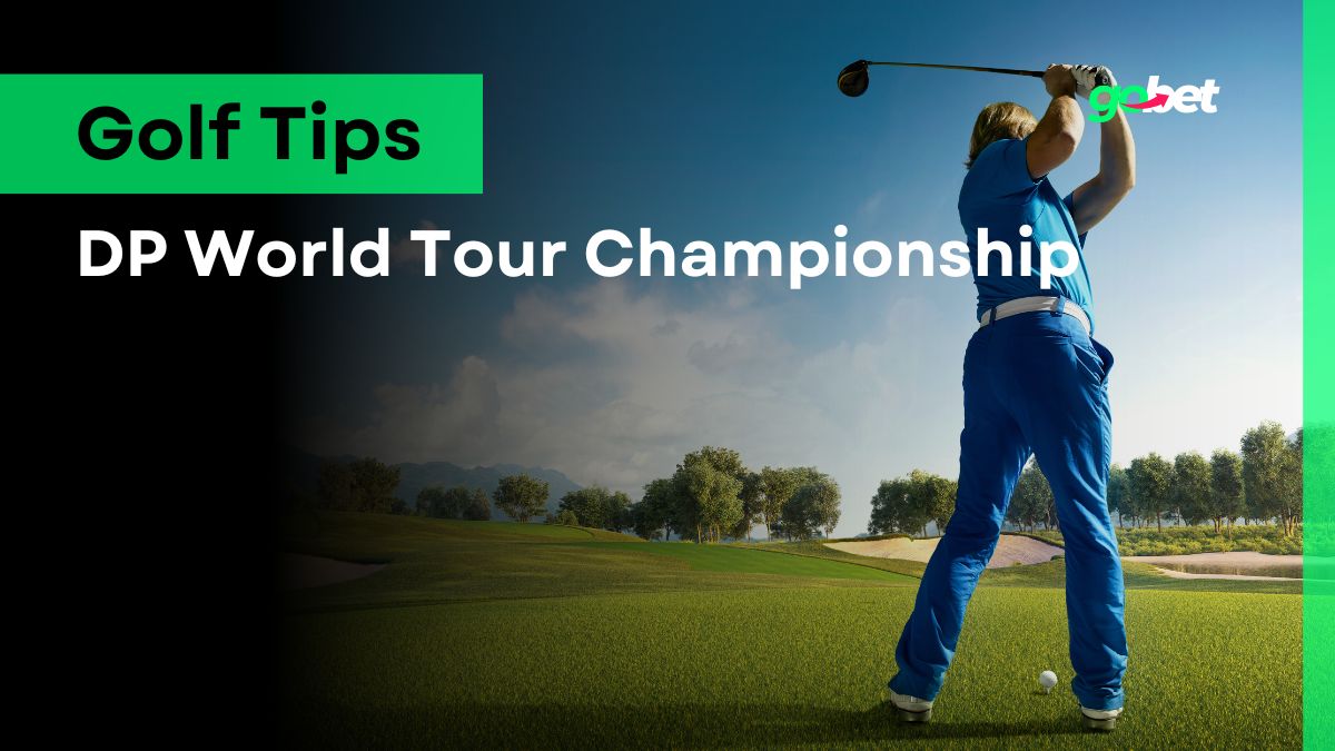 gobet dp world tour championship golf betting tips