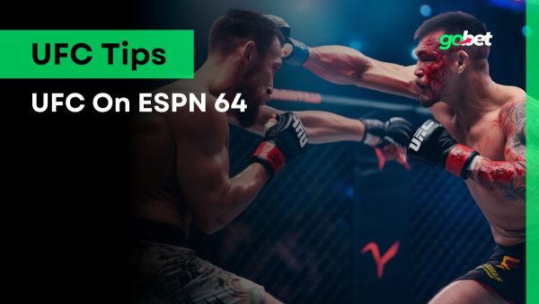 gobet ufc on espn 64 tips