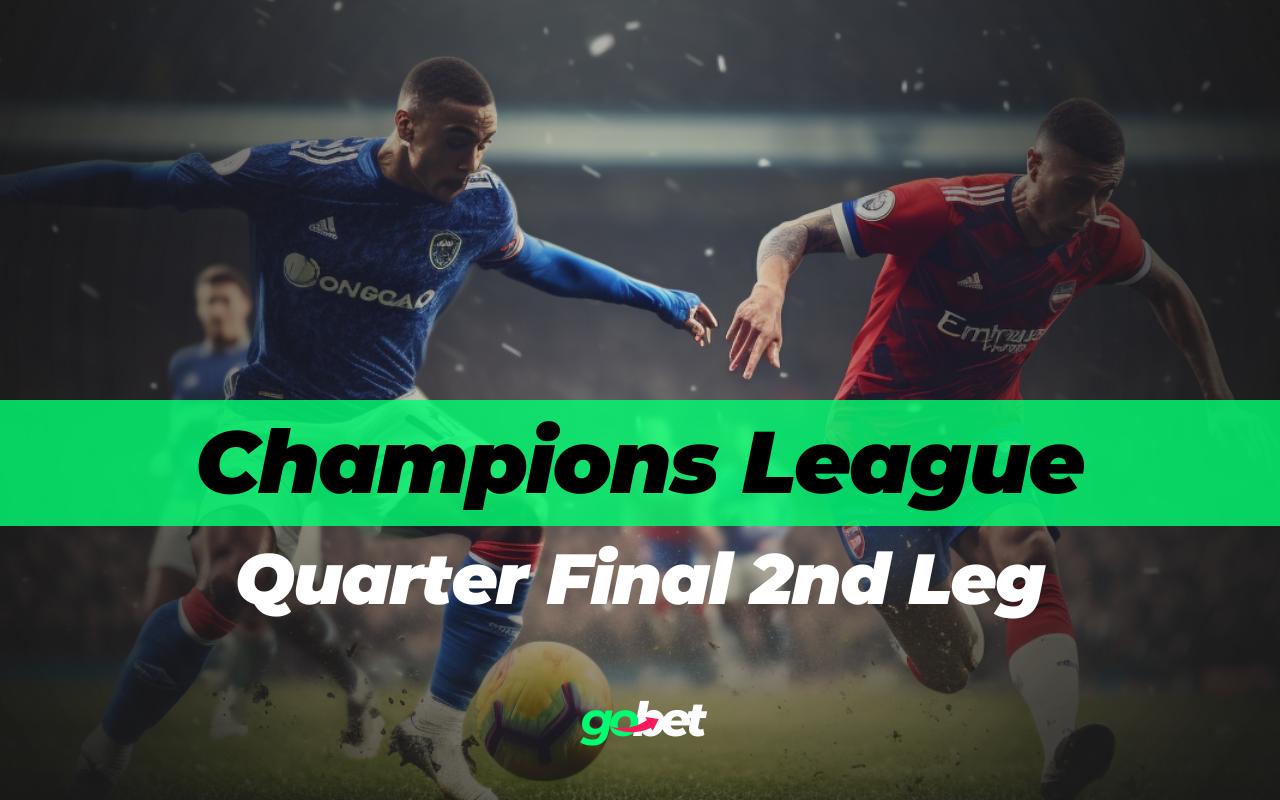 UEFA Champions League Quarter Final 2nd Leg Tips & Predictions