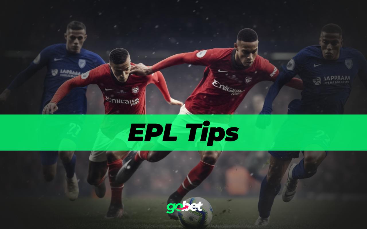 EPL Expert Betting Tips & Predictions