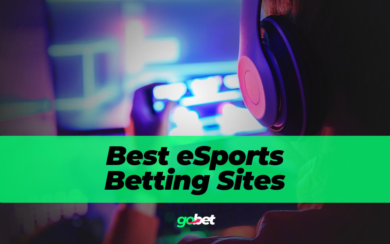 gobet esports betting sites