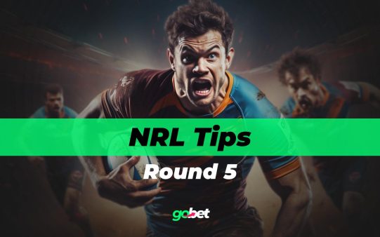 gobet nrl round 5 tips