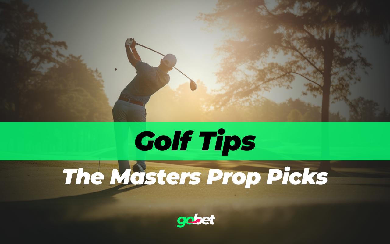 the masters prop picks
