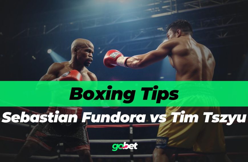 gobet sebastian fundora vs tim tszyu boxing tips