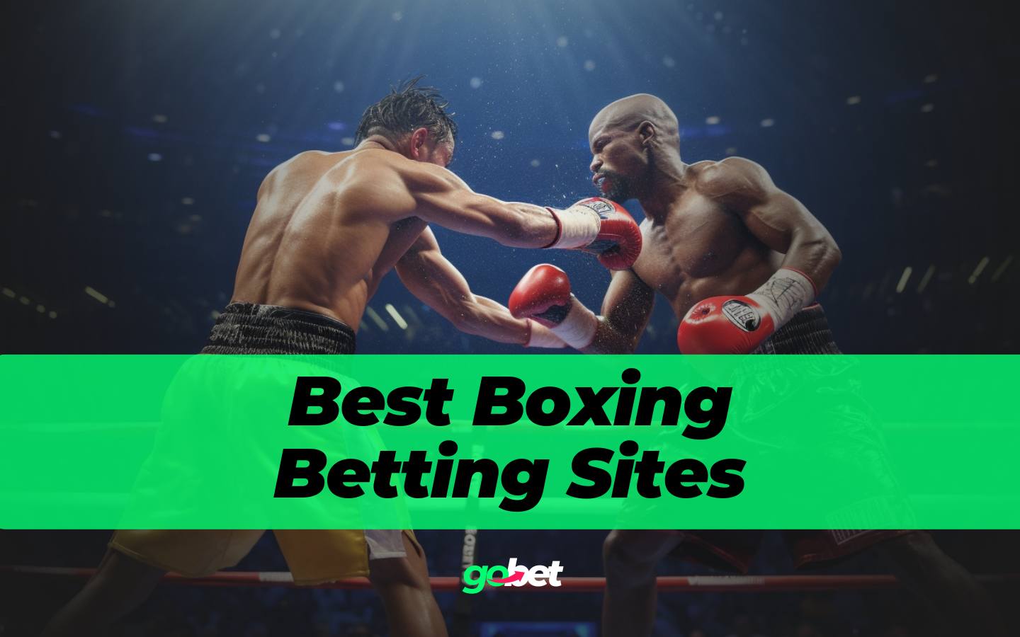 gobet best boxing betting sites