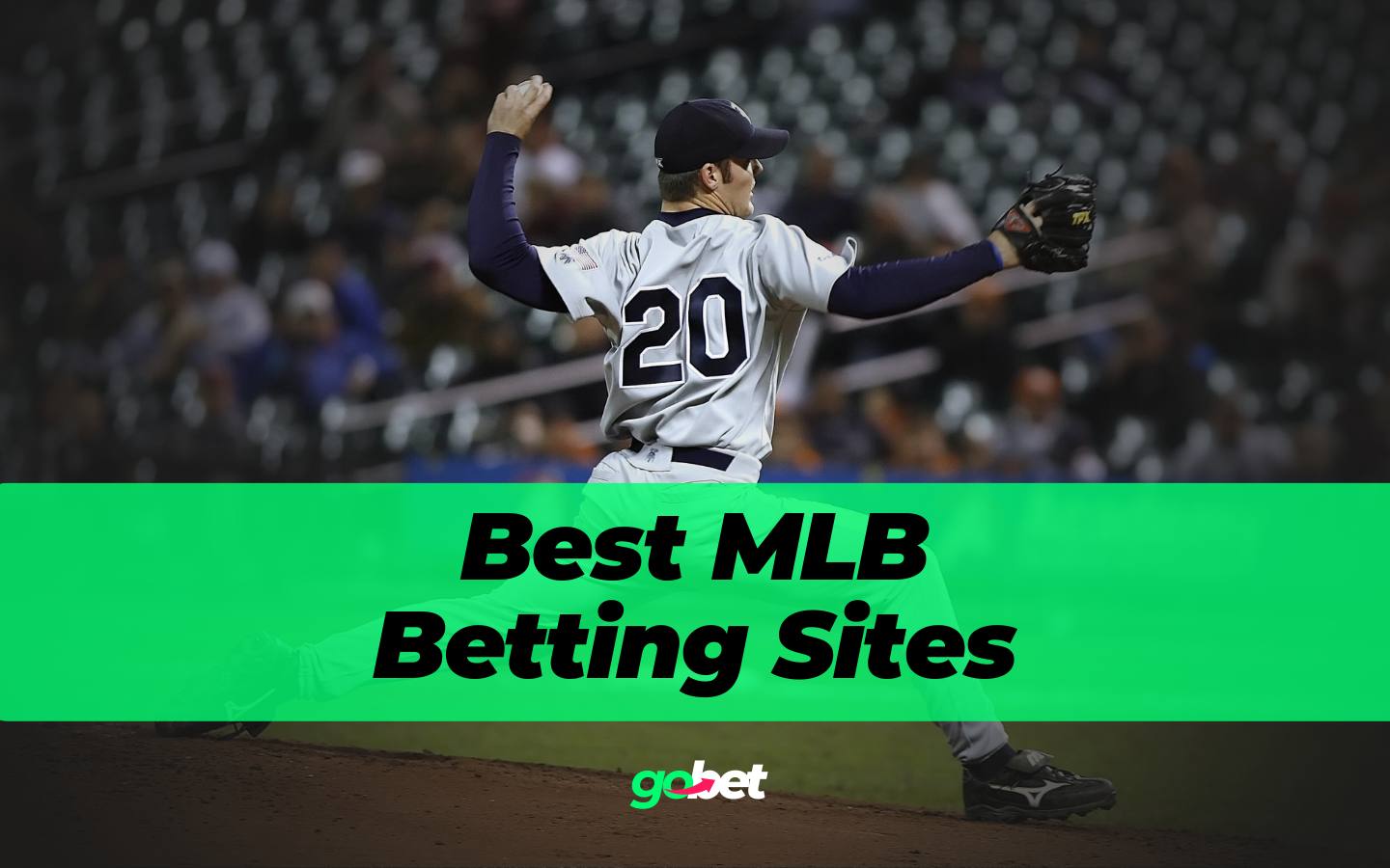 gobet best mlb betting sites