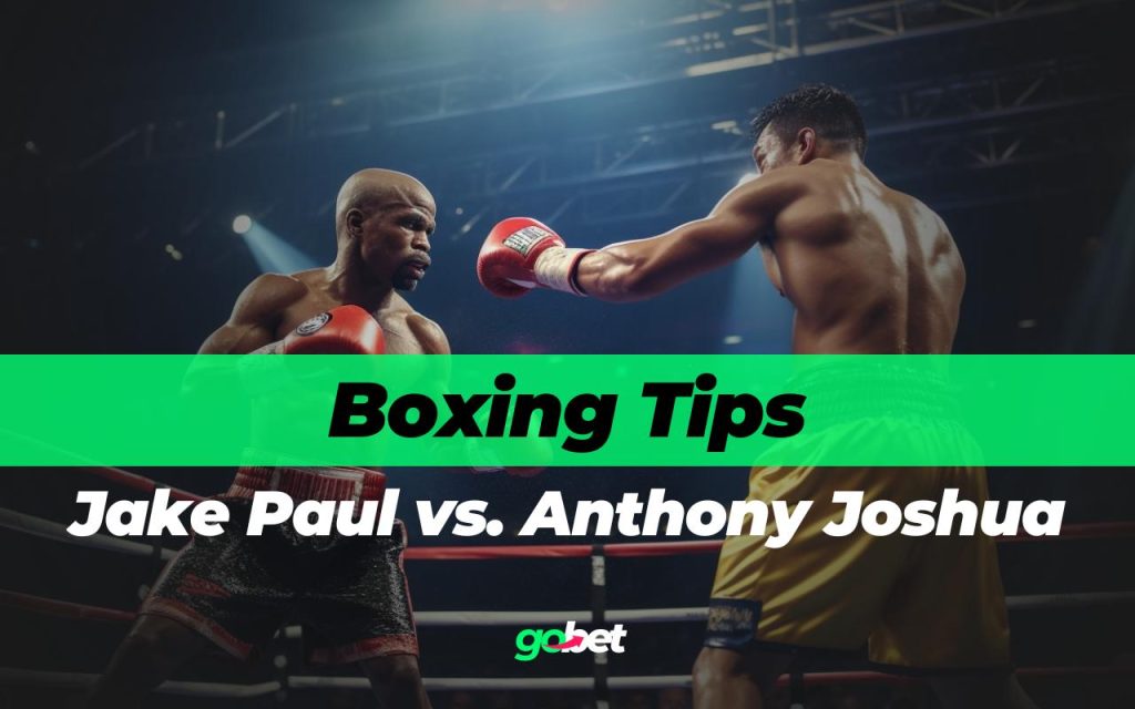 Jake Paul vs. Anthony Joshua Tips & Predictions