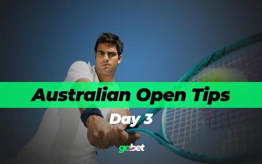 gobet australian open day 3 tips