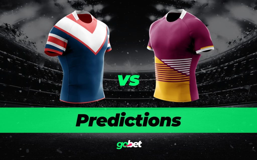 gobet roosters vs broncos nrl tips