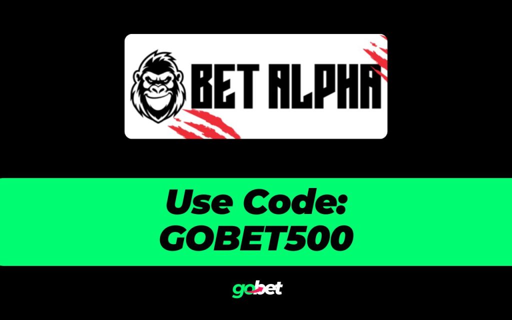 bet alpha code and review use code gobet500